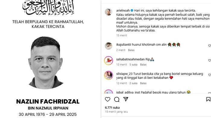 KABAR DUKA- Ariel Noah membawa kabar duka atas kepergian kakaknya, Nazlin Fachrizal yang meninggal dunia di usia 48 tahun.