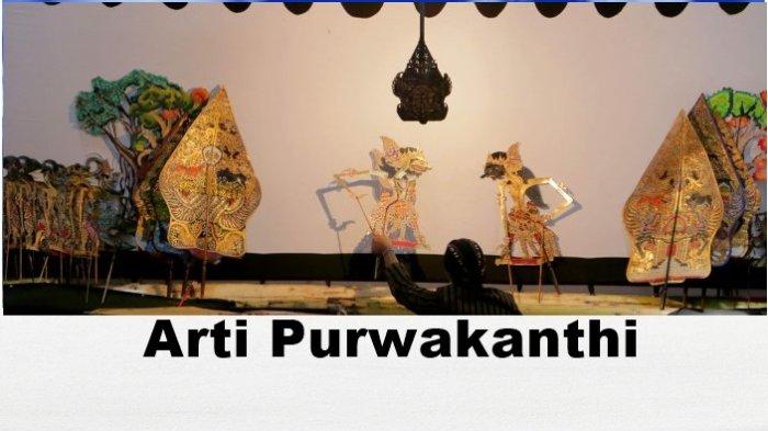 Purwakanthi sebagai ungkapan agar lebih ringkas dengan susunan kata indah dan mudah diingat.