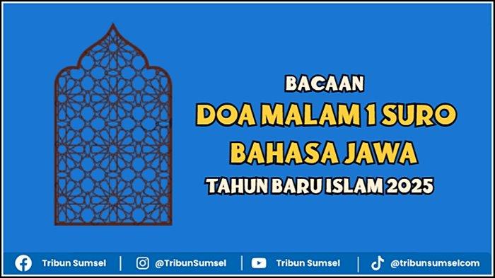 Malam 1 Suro: Momentum Sakral untuk Umat Islam dan Masyarakat Jawa