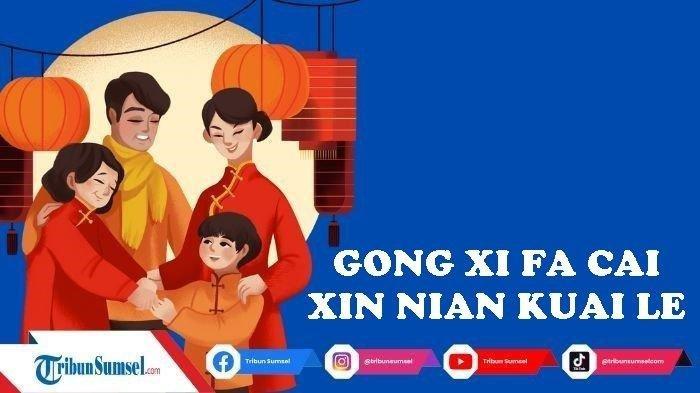 Daftar 20 Balasan Ucapan Imlek 2576 Kongzili 2025 dalam Bahasa Mandarin dan Indonesia