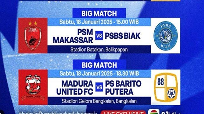 Berikut jadwal tayang acara TV pada Sabtu (18/1/2025) Saksikan pertandingan BRI liga 1 PSM Makassar vs PSBS Biak 15.00 di Indosiar dan Vidio.