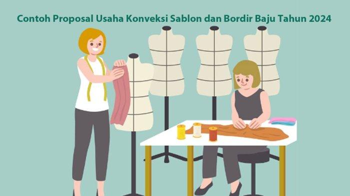 Contoh Proposal Usaha Konveksi Sablon dan Bordir Baju Tahun 2024 ...