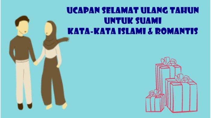 26 Contoh Ucapan Selamat Ulang Tahun untuk Suami Pakai Kata-kata Islami