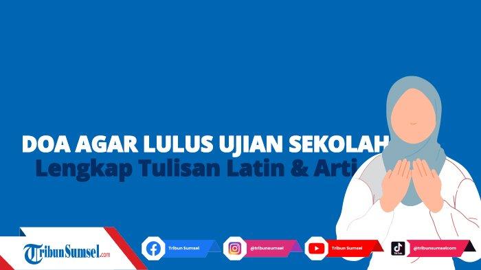 Doa Ujian Sekolah Latin: Memohon Hikmat dan Kelancaran dalam Menghadapi Tantangan Pendidikan