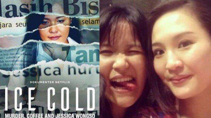Film Dokumenter Netflix Ice Cold Kopi Sianida Giring Opini Jessica Wongso Tak Salah, Ada Kejanggalan