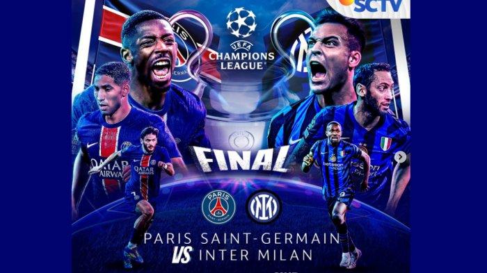 FINAL CHAMPIONS LEAGUE - Tangkap layar postingan Final Liga Champions 2025 PSG vs Inter Milan diambil dari akun Instagram sctv.sports Sabtu (31/5/2025). Jadwal acara TV SCTV Final Liga Champions 2025 PSG vs Inter Milan malam ini.