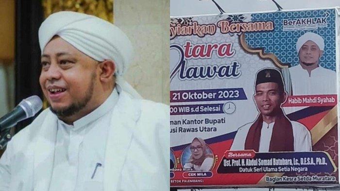 Baliho berukuran cukup besar menginformasikan akan diadakannya tabligh akbar Safari Maulid yang dihadiri Ustadz Abdul Somad dan Habib Mahdi Syahab di Kabupaten Muratara.