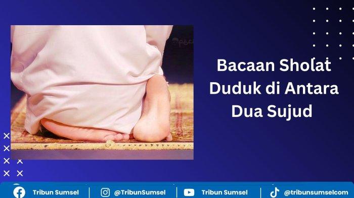 sholat duduk antara dua sujud dalam ibadah sholat