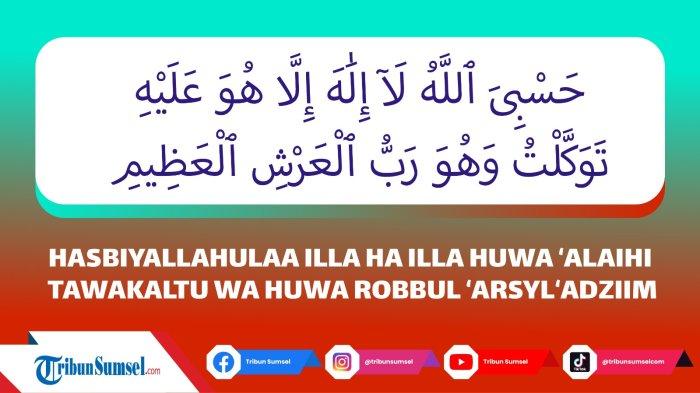 Hasbiyallahu La Ilaha Illa Hu Alayhi Tawakkaltu Arti Hasbiallahu Lailahailla Huwa Alaihi Tawakkaltu, Bacaan Dzikir dari