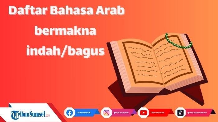 Berita kata indah dalam bahasa arab dan artinya Terbaru Hari Ini