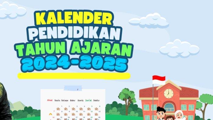 Kalender Pendidikan 2024/2025 Semester 2, Cek Jadwal Masuk Sekolah dan Libur Sekolah di Tahun2025