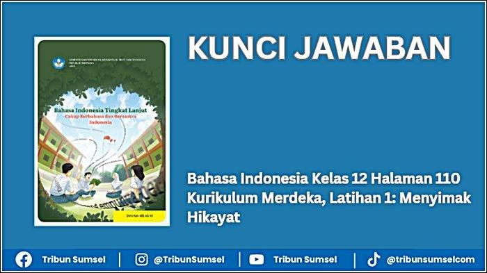 Kunci Jawaban, Bahasa Indonesia Kelas 12 Halaman 110 Kurikulum Merdeka ...