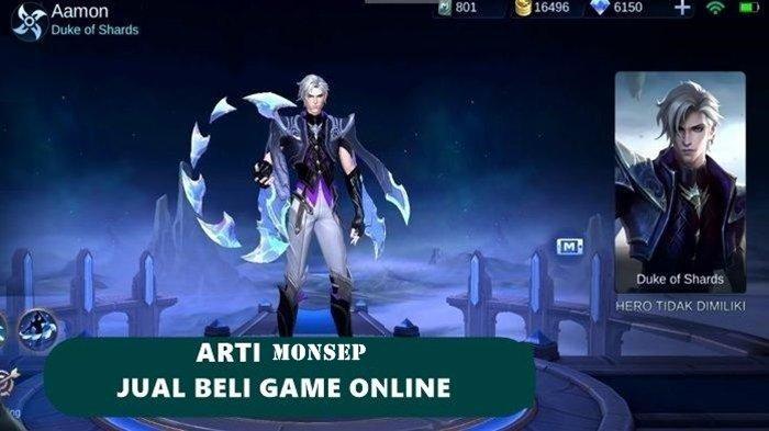 Arti Monsep Istilah Jual Beli Game Online Terbaru, Pahami Istilah Lain