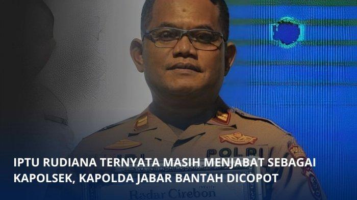 Polda Jawa Barat akhirnya menanggapi soal Iptu Rudiana disebut sudah dicopot dari jabatannya Kapolsek.