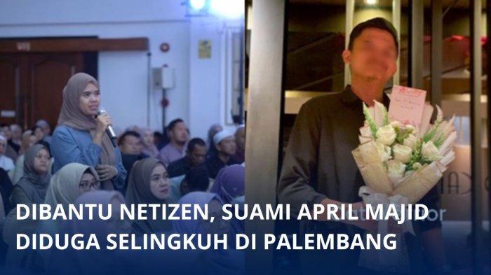 Sosok suami Aprila Majid, Muchamad Zhacky atau akrab disapa Eki menghilang tanpa kabar setahun hingga sekarang, ternyata selingkuh di Palembang