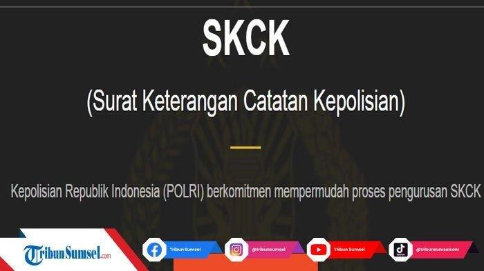 Syarat dan Cara Membuat SKCK Terbaru 2023 Lengkap, Begini Tahapannya