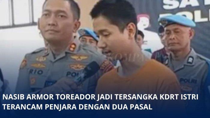 Teganya Armor Toreador Lebih dari 5 Kali KDRT Cut Intan Nabila,Menunduk Lesu Terancam Pasal Berlapis