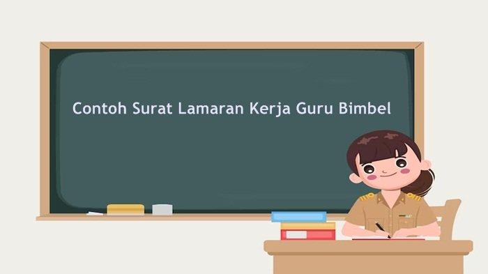Contoh Surat Lamaran Kerja Guru Bimbel yang baik dan Benar, Lengkap