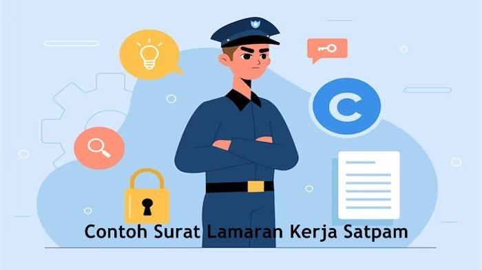 5 Contoh Surat Lamaran Kerja Satpam Bank, PT, Sekolah,Hotel, Rumah