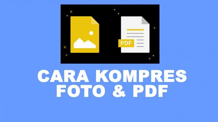 Cara Kompres Foto JPG 200 KB dan Kompres File PDF 300 KB 500 KB 800 KB ...