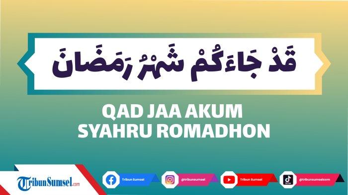 Qad Jaa Akum Syahru Ramadhan, Arti dan Makna Hadist Nabi Sambut Bulan