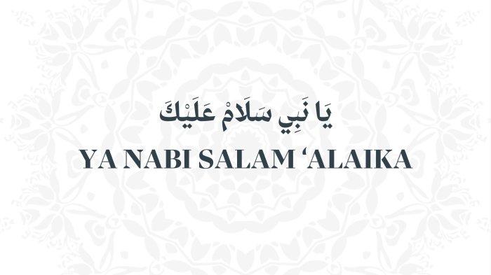 Lirik Latin Sholawat Ya Nabi Salam 'Alaika dan Artinya - Surya.co.id