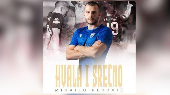 Mihailo Perovic sudah mengirim ucapan perpisahan ke klub sebelumnya, fkjezero1934. Saat ini Mihailo Perovic dikabarkan menuju Indonesia, untuk tanda tangan kontrak dengan Persebaya Surabaya