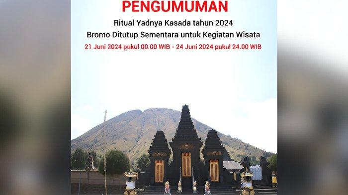 Pengumuman penutupan kunjungan wisatawan ke Gunung Bromo selama 4 Hari. Penutupan diberlakukan mulai Jumat (21/6/2024) besok.