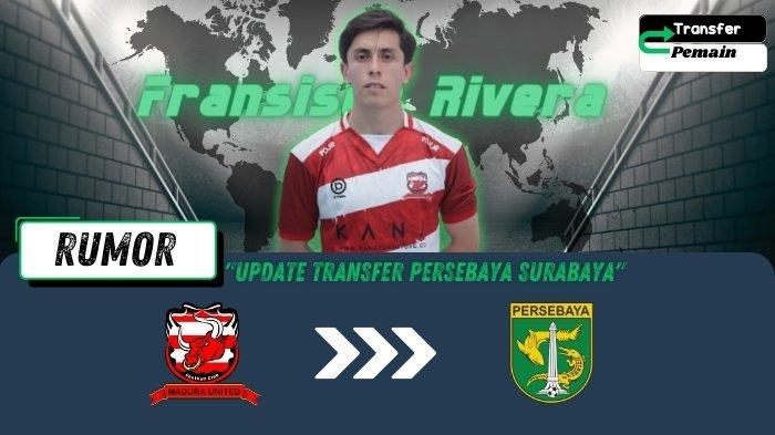 Rumor Fransisco Rivera bakal tanda tangan kontrak bersama persebaya ?