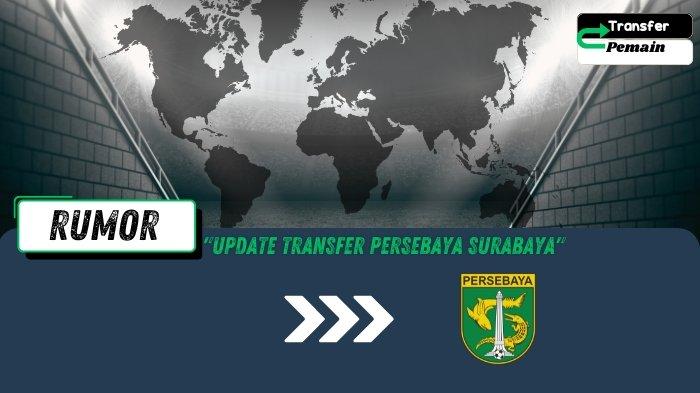 Update Transfer Persebaya Surabaya