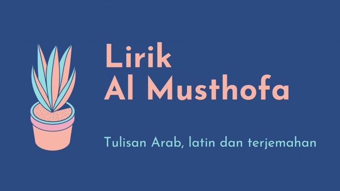 Lirik Al Musthofa Versi Nissa Sabyan Feat Alma Lengkap Tulisan Arab