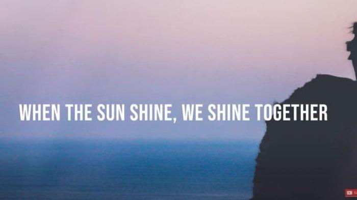When The Sun Shine We Shine Together surabaya.tribunnews.com