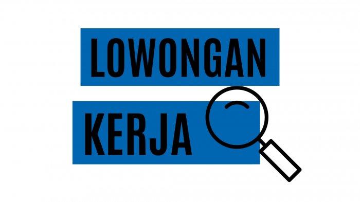 Lowongan Kerja Surabaya 6 Juli 2021 Mulai Lulusan SMA/SMK dan Fresh