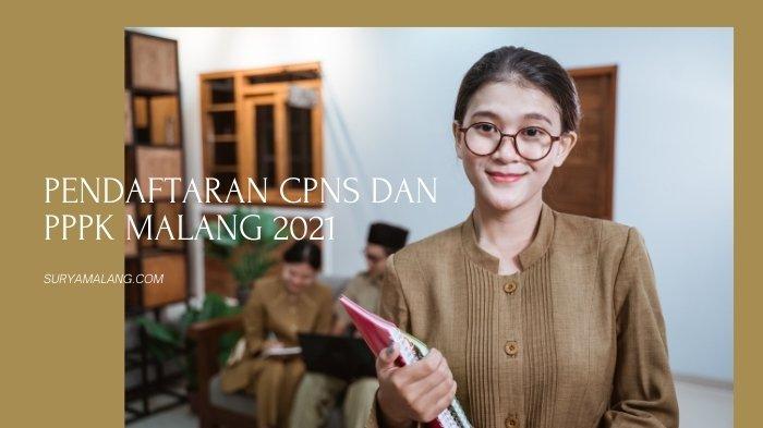 Persyaratan Khusus Pendaftaran CPNS Malang 2021 dan Masa Hubungan