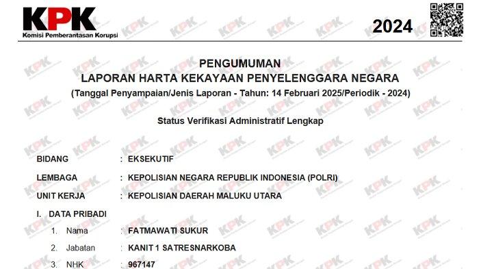 LHKPN - Tangkapan layar LHKPN milik Ipda Fatmawati Sukur, Kanit 1 Satnarkoba Polres Ternate. Ia memiliki harta kekayaanRp225.582.190, dilansir pada Selasa (15/4/2025).