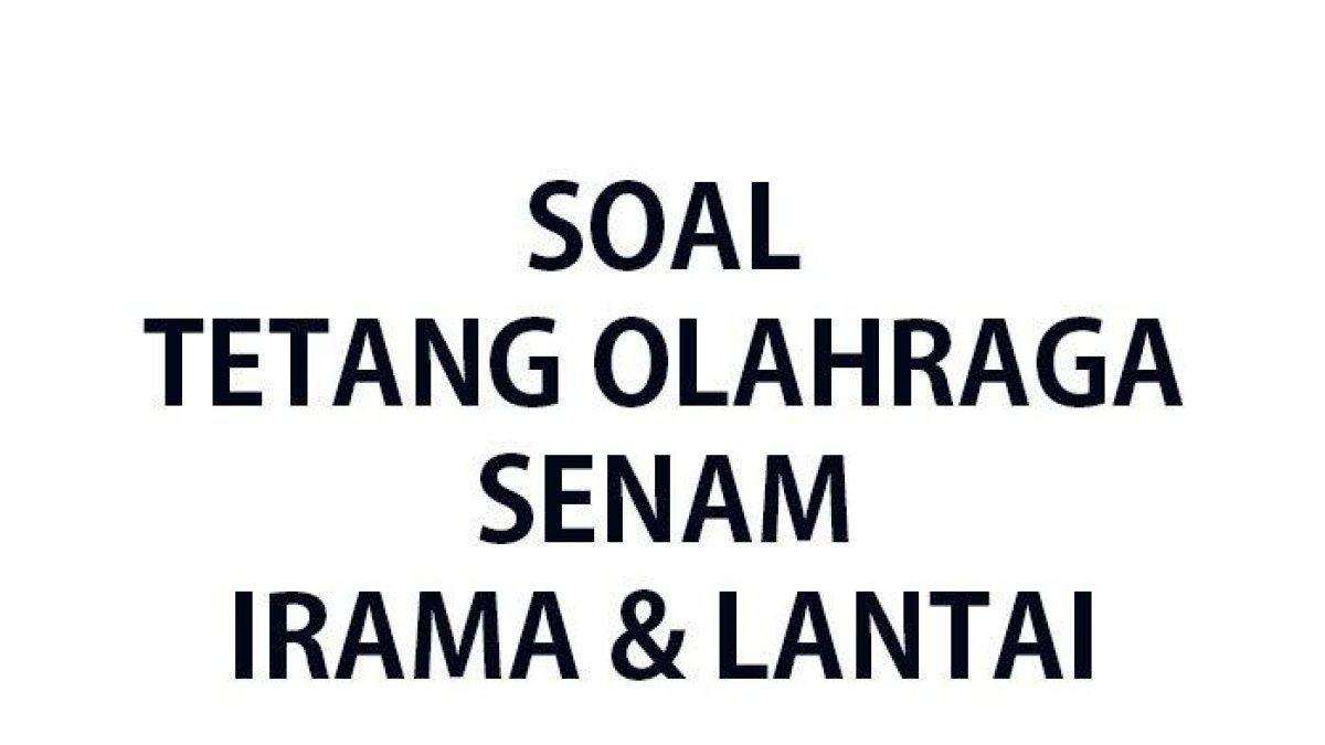 Ini dia! kunci jawaban 100 soal materi Senam Irama dan Senam Lantai: Senam yang dilakukan dengan iringan musik disebut?