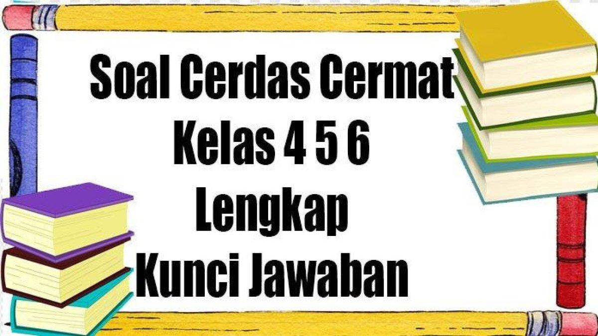 Soal cerdas cermat kelas 4 sd