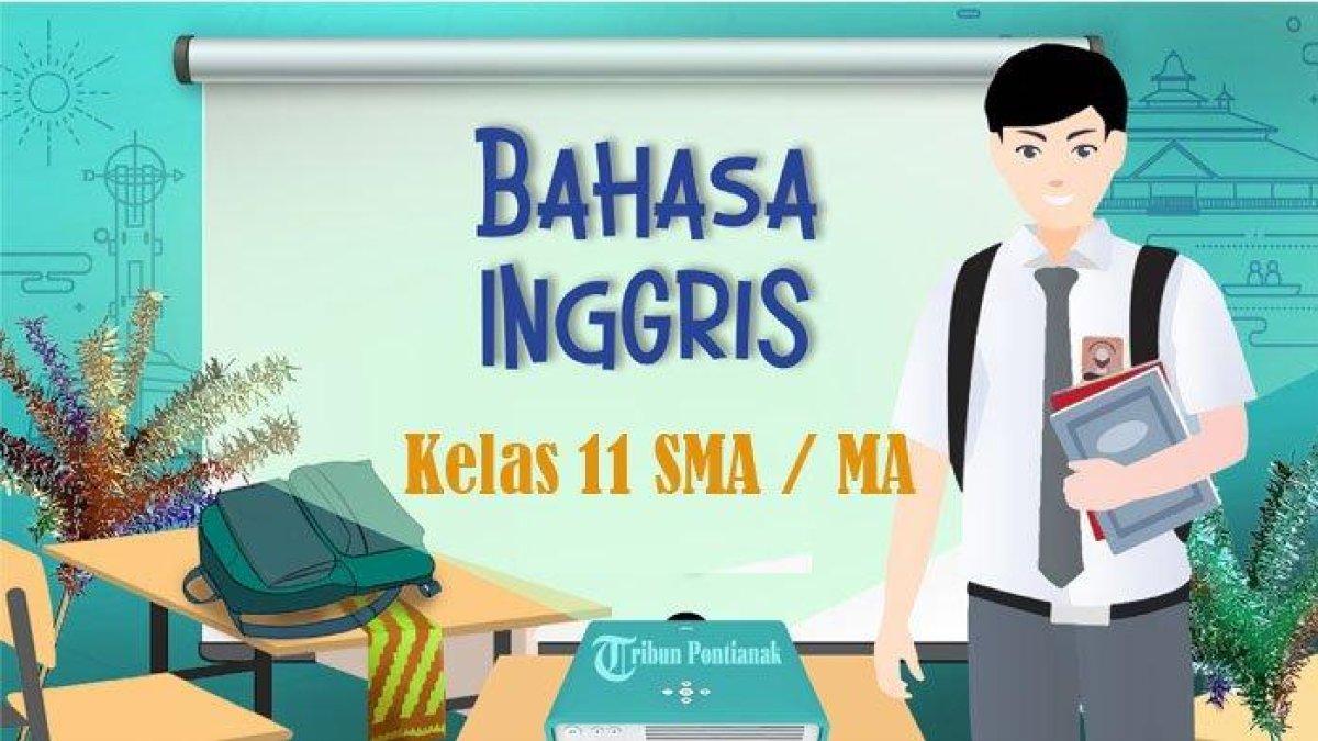 Mari simak kunci jawaban soal Bahasa Inggris Kurikulum Merdeka Kelas 11 SMA/SMK halaman 7, Activity7.