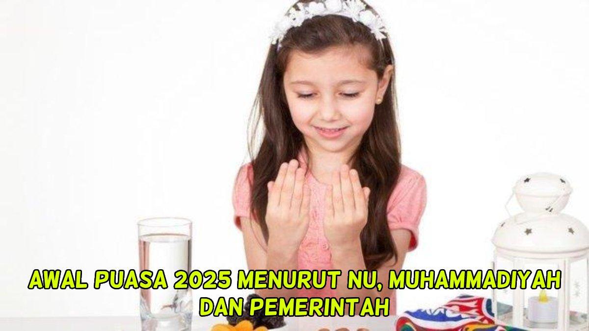 Hitung Mundur Puasa 2025! Ini Awal Ramadan versi NU, Muhammadiyah, dan Pemerintah, Siapsiap