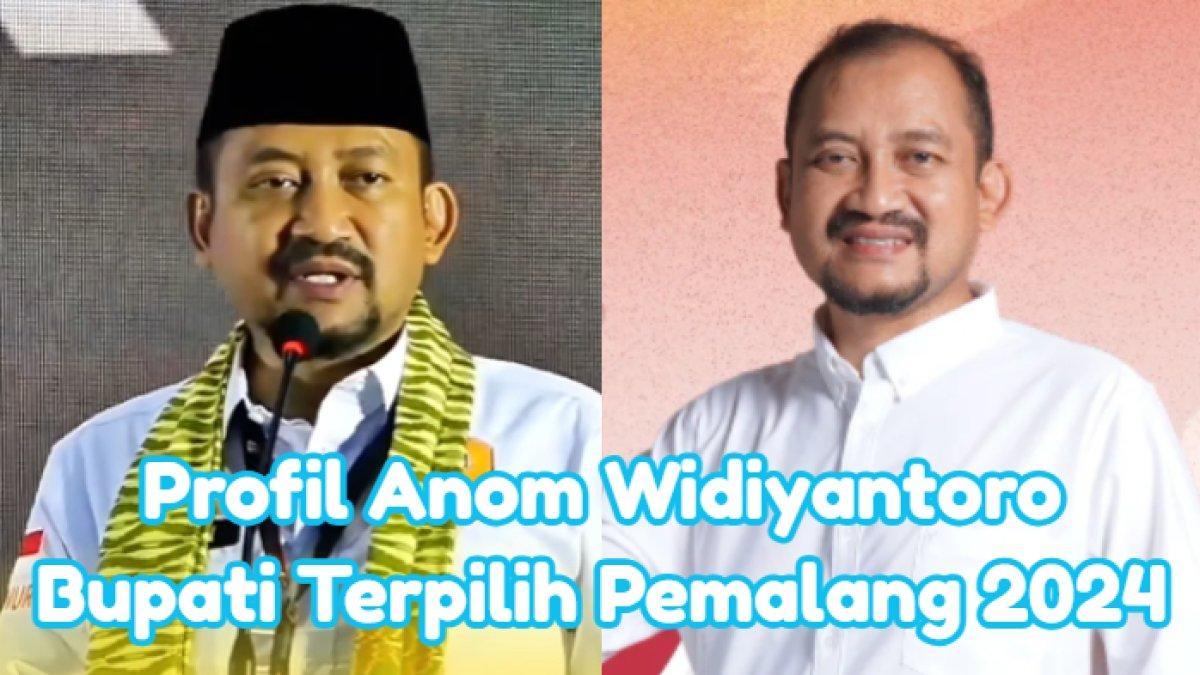 Berikut ini profil Anom Widiyantoro, Bupati Terpilih Pemalang 2024. Ia mempunyai harta kekayaan mencapai Rp19 miliar.