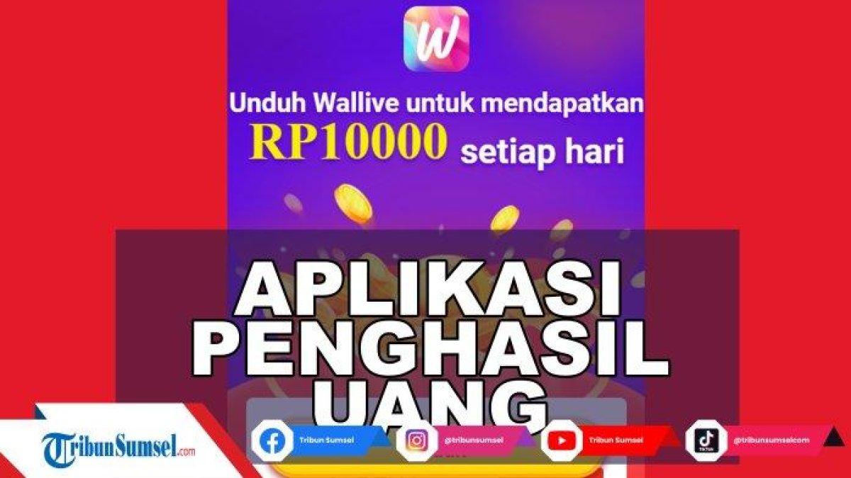 Aplikasi Penghasil Uang Wallive 2022 Terbukti Membayar