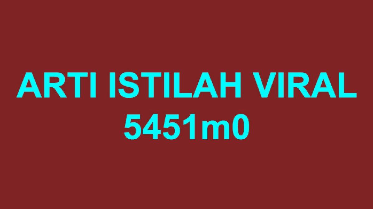 Apa Arti 5451m0, Istilah Viral di TikTok? Kata di Kerap Digunakan Gen Z