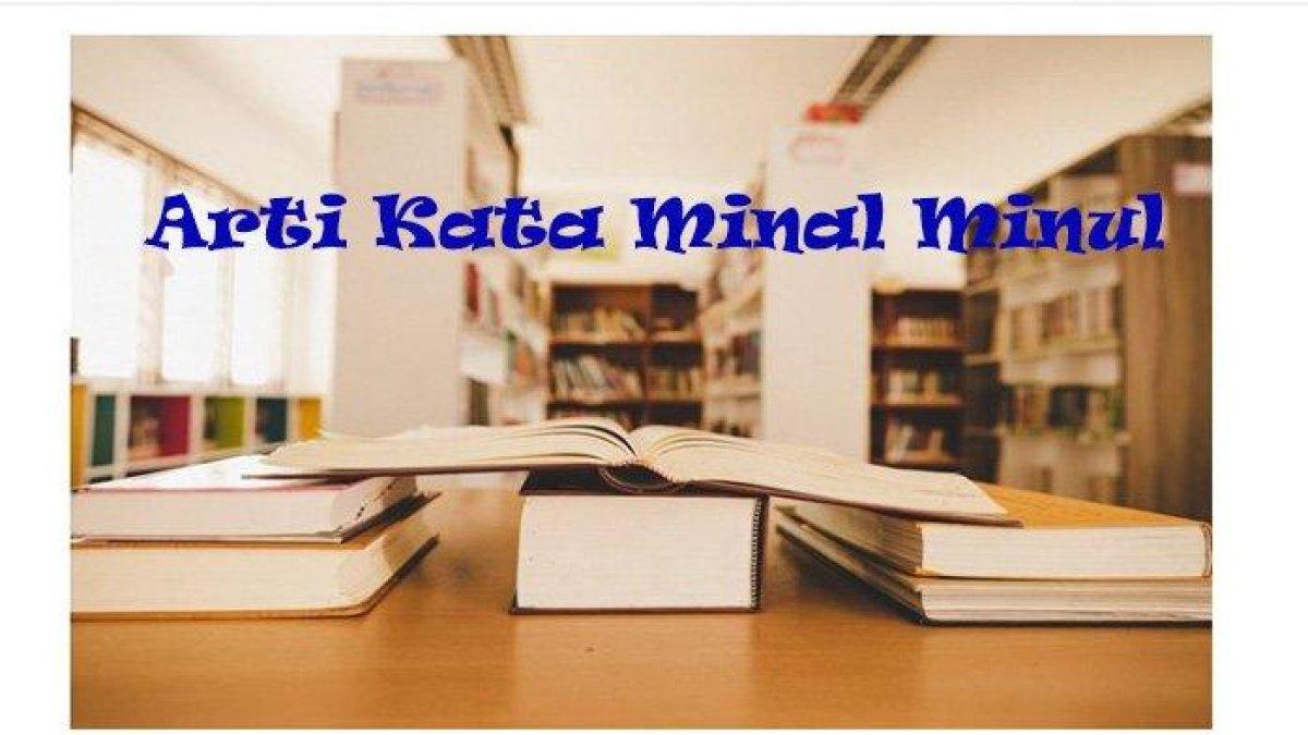 Arti kata Minal Minul