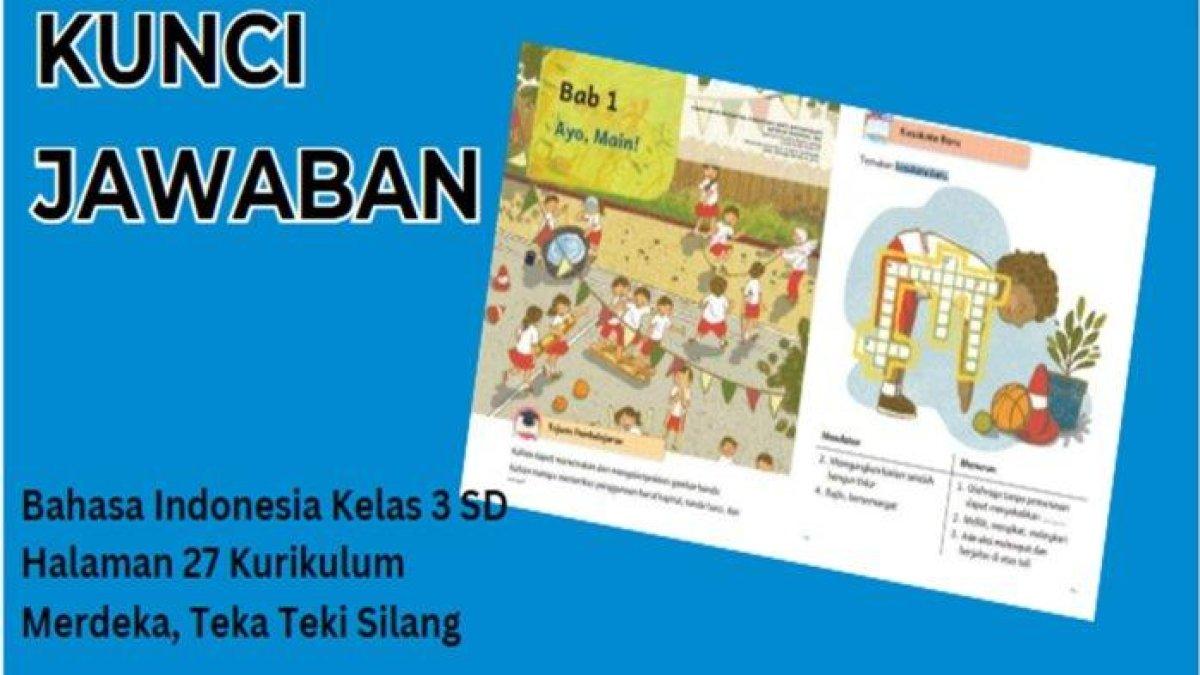 Simak kunci jawaban Bahasa Indonesia kelas 3 SD halaman 27, bermain kosakata.