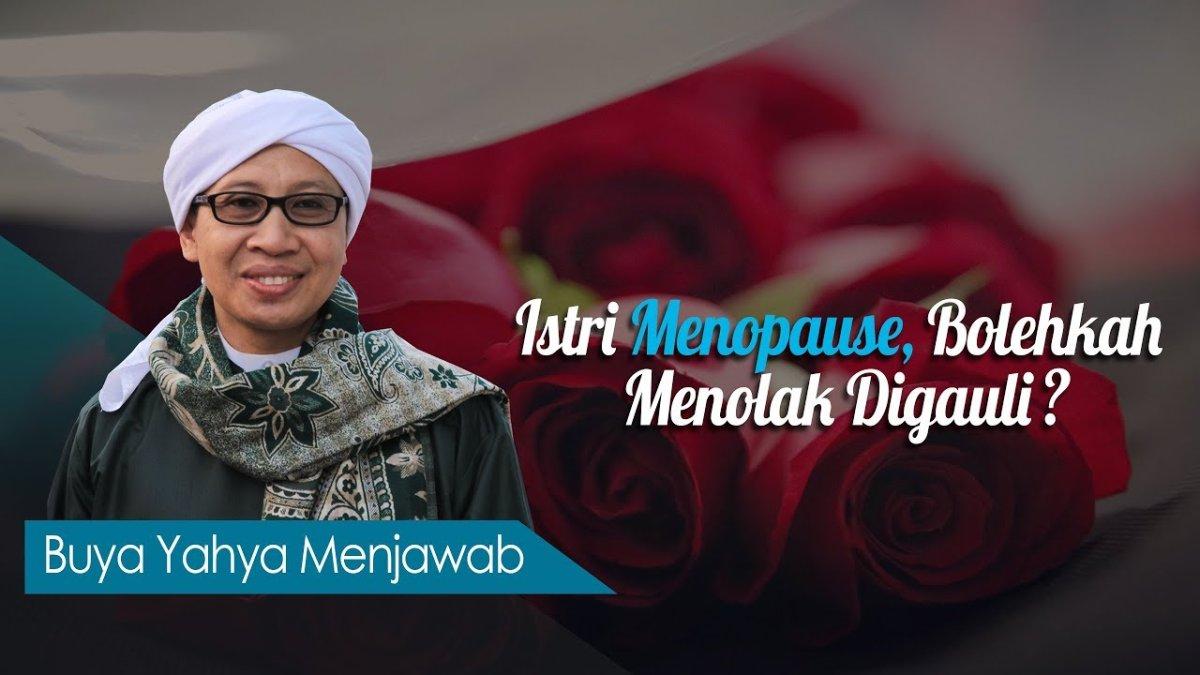 Bagaimana pandangan islam tentang menopause seorang wanita yang tetap harus memenui hasrat suami?