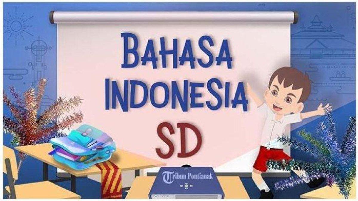 30 Kunci Jawaban Bahasa Indonesia Kelas 6 SD : Yang harus diperhatikan ... Materi bahasa indonesia di sekolah dasar