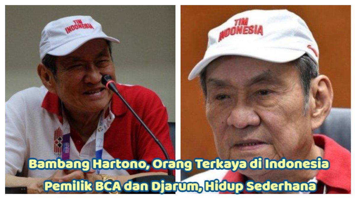 Bambang Hartono pemilik BCA dan Djarum