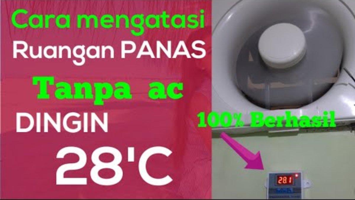 Begini cara membuat ruangan sedingin di puncak tanpa menggunakan AC, sehingga bisa hemat listrik.