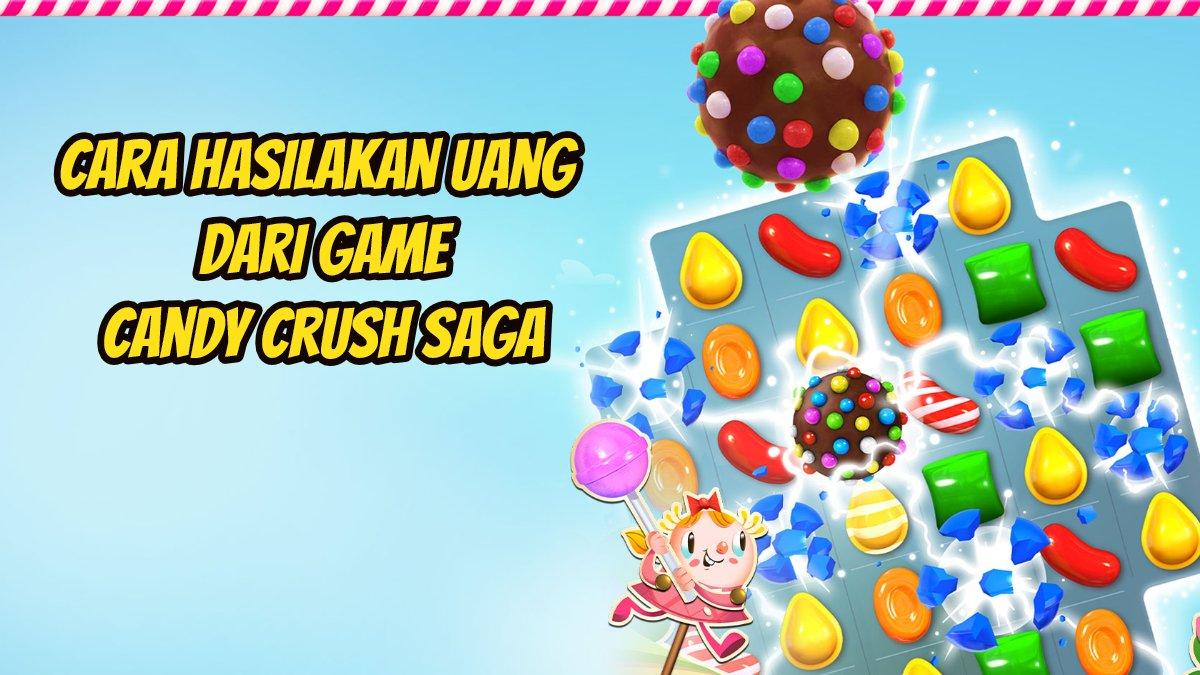 Beginilah cara game populer Candy Crush Saga bisa dipakai untuk menghasilkan uang.