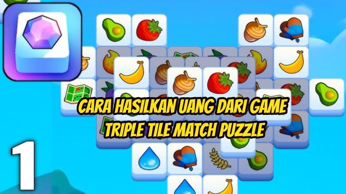 Berikut ini cara menghasilkan uang dari bermain game bernama Triple Tile Match Puzzle.